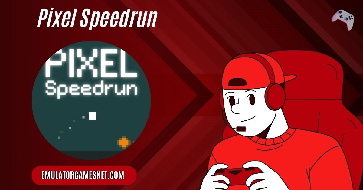 Pixel Speedrun